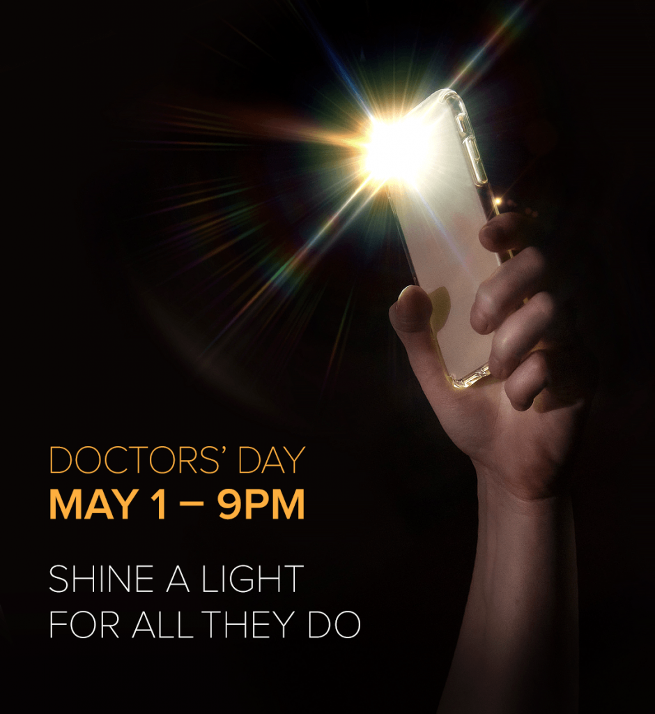 Doctors' Day MAY 1 9PM SHINE A LIGHT FOR ALL THEY DO